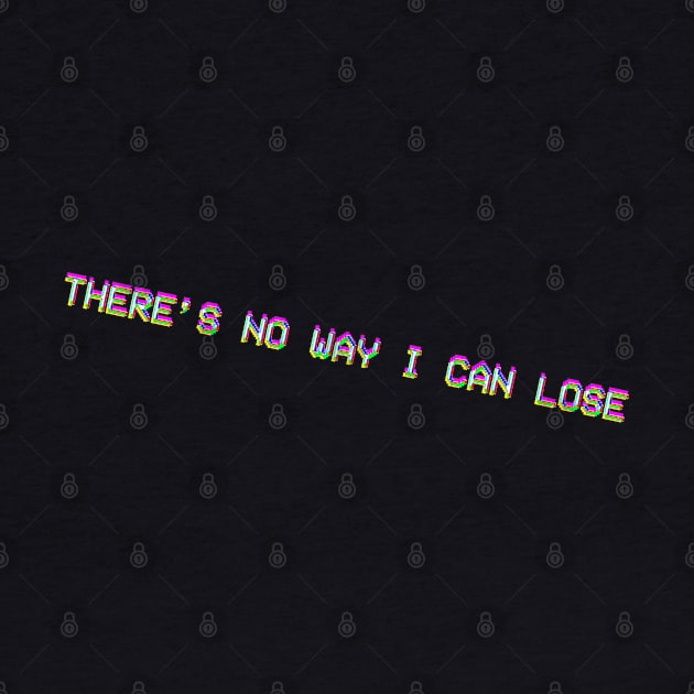 There's No Way I Can Lose by Claire French